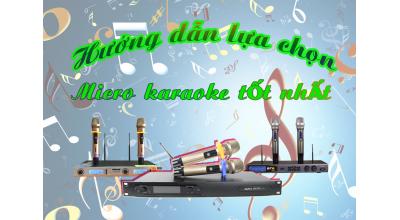 Hướng dẫn lựa chọn micro karaoke tốt nhất
