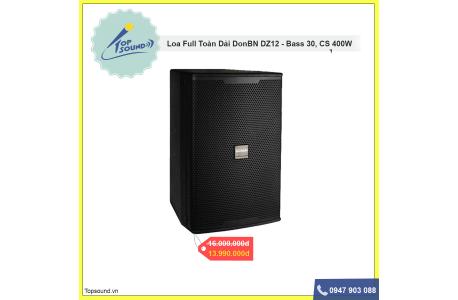 Loa Full DONBN DZ12 - Bass 30 - CS 400W - Tép Kèn