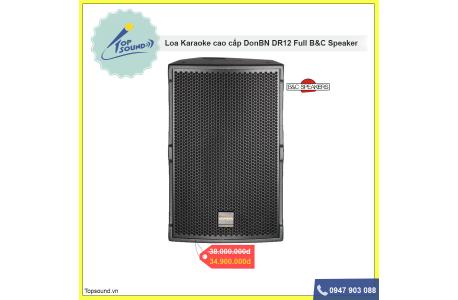 DONBN DR12 - Full B&C Speaker - Sự Lựa Chọn Số 1 Cho Phòng Hát, Bar, Club