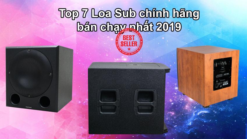 Top 7 Loa Sub chính hãng bán chạy nhất 2019