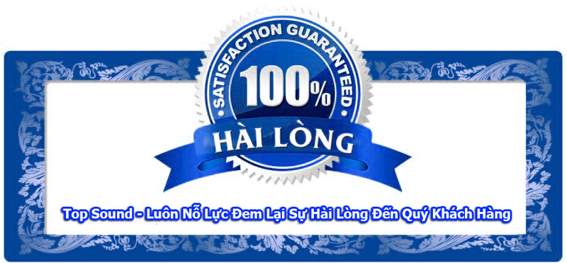 Sự hài lòng được đánh giá cao tại TOPSOUND